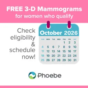 October Calendar: Free mammograms for eligible women—get your screening at Phoebe. Phoebe logo at the bottom.