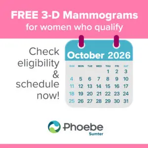 October calendar from Phoebe Sumter promotes free mammograms for eligible women; schedule your appointment this month.